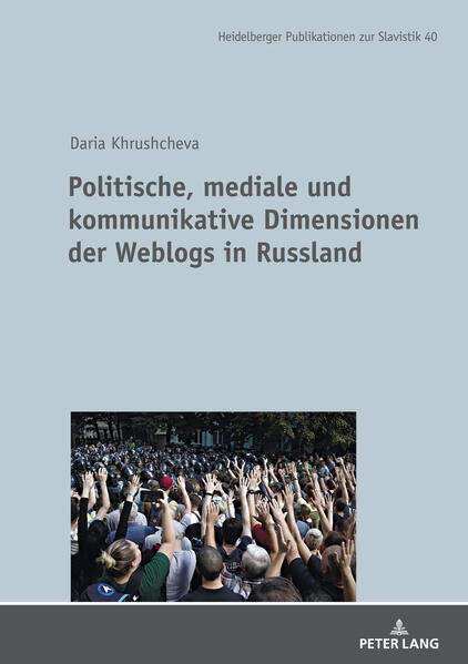 Politische, mediale und kommunikative Dimensionen der Weblogs in Russland | Daria Khrushcheva