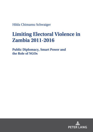 Limiting Electoral Violence in Zambia 2011-2016 | Hilda Sangwa Schwaiger