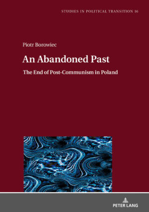 An Abandoned Past | Piotr Borowiec