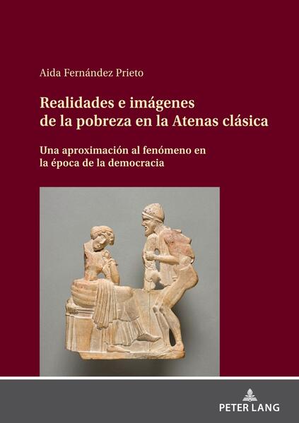 Realidades e imágenes de la pobreza en la Atenas clásica | Aida Fernández Prieto