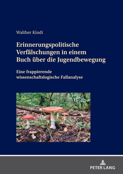 Erinnerungspolitische Verfälschungen in einem Buch über die Jugendbewegung | Walther Kindt