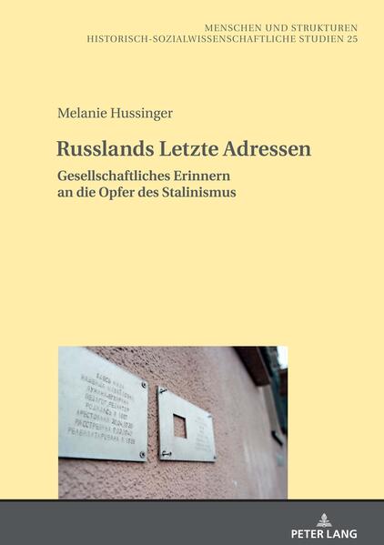 Russlands Letzte Adressen | Melanie Hussinger