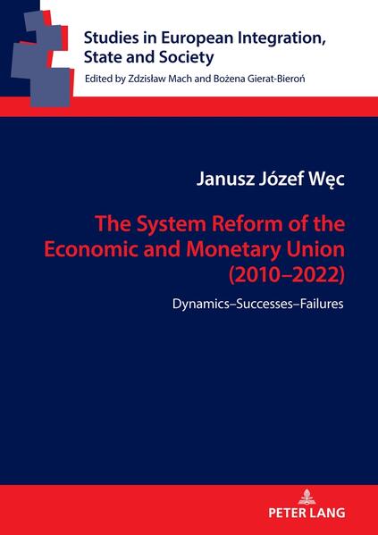 The System Reform of the Economic and Monetary Union (2010-2022) | Janusz Józef Węc