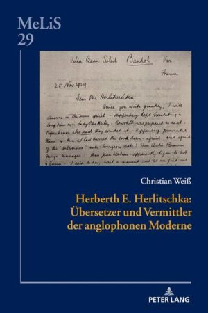 Herberth E. Herlitschka: Übersetzer und Vermittler der anglophonen Moderne | Christian Weiß