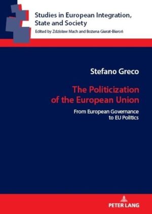 The Politicization of the European Union | Stefano Greco