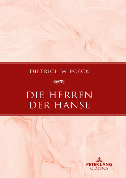 Die Herren der Hanse | Dietrich W. Poeck