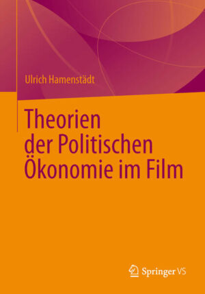 Theorien der Politischen Ökonomie im Film | Bundesamt für magische Wesen
