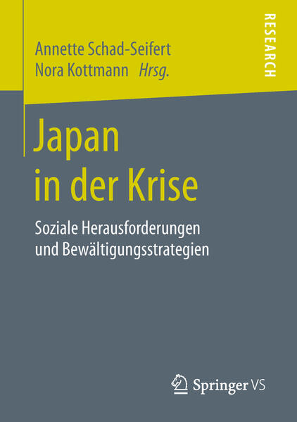 Japan in der Krise: Soziale Herausforderungen und Bewältigungsstrategien | Annette Schad-Seifert, Nora Kottmann