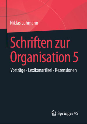 Schriften zur Organisation 5 | Niklas Luhmann