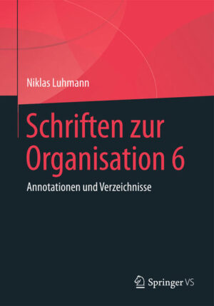 Schriften zur Organisation 6 | Niklas Luhmann