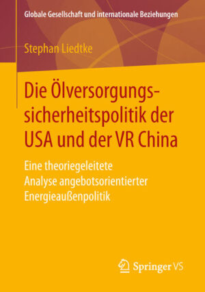 Die Ölversorgungssicherheitspolitik der USA und der VR China | Bundesamt für magische Wesen