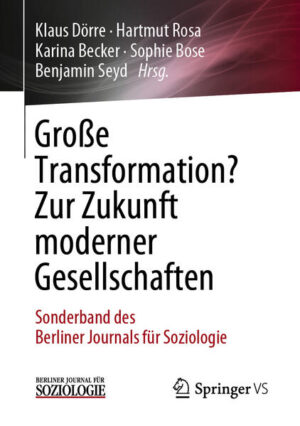 Große Transformation? Zur Zukunft moderner Gesellschaften | Bundesamt für magische Wesen