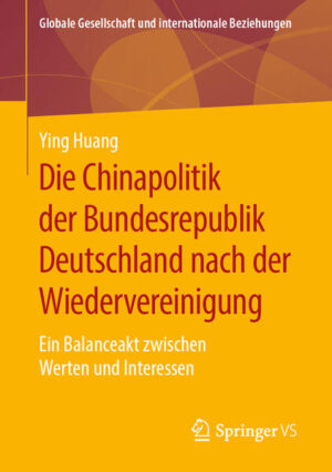 Die Chinapolitik der Bundesrepublik Deutschland nach der Wiedervereinigung | Bundesamt für magische Wesen