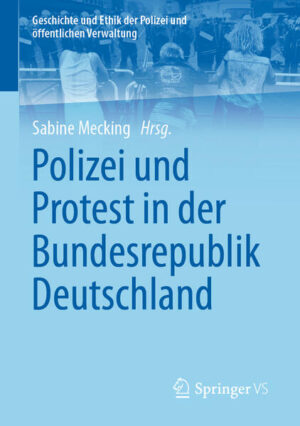 Polizei und Protest in der Bundesrepublik Deutschland | Bundesamt für magische Wesen