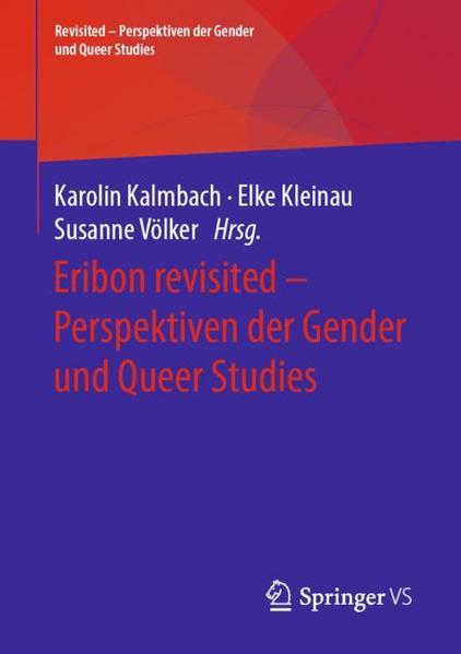 Eribon revisited - Perspektiven der Gender und Queer Studies | Bundesamt für magische Wesen