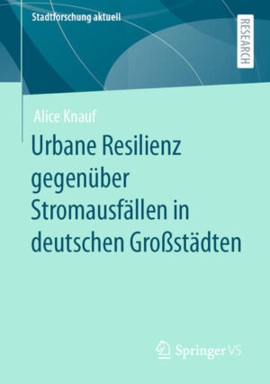 Urbane Resilienz gegenüber Stromausfällen in deutschen Großstädten | Bundesamt für magische Wesen