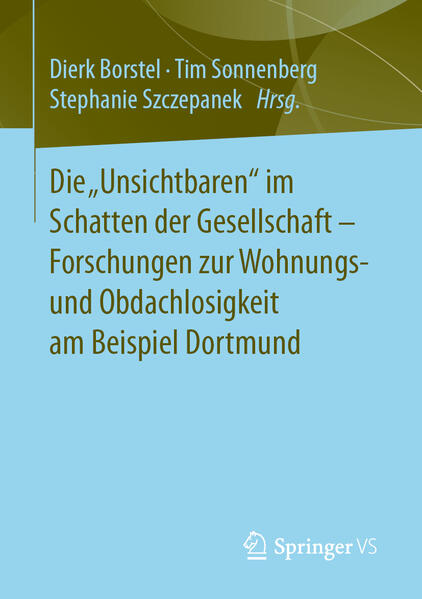 Die Unsichtbaren im Schatten der Gesellschaft - Forschungen zur Wohnungs- und Obdachlosigkeit am Beispiel Dortmund | Bundesamt für magische Wesen