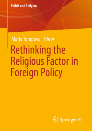 Rethinking the Religious Factor in Foreign Policy | Maria Toropova