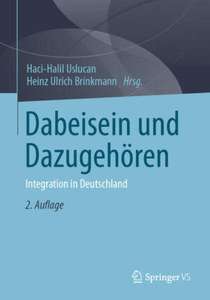 Dabeisein und Dazugehören | Haci-Halil Uslucan, Heinz Ulrich Brinkmann
