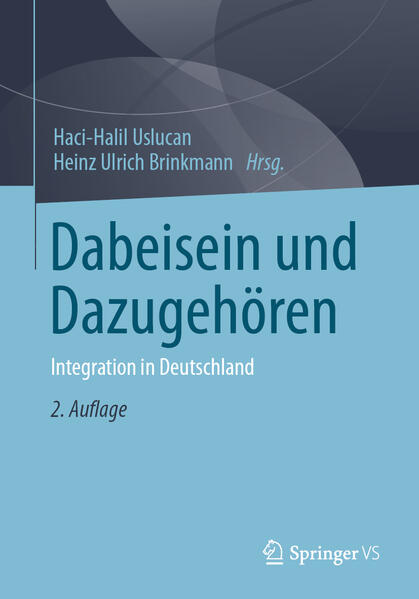 Dabeisein und Dazugehören | Haci-Halil Uslucan, Heinz Ulrich Brinkmann