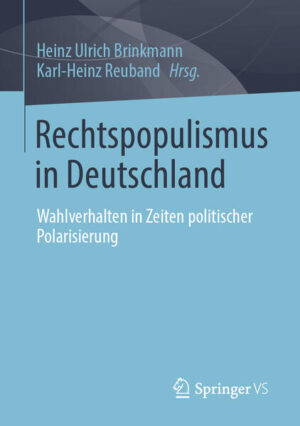 Rechtspopulismus in Deutschland | Heinz Ulrich Brinkmann, Karl-Heinz Reuband