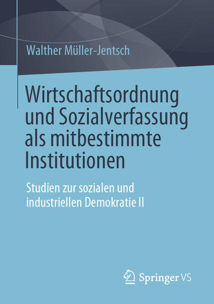 Wirtschaftsordnung und Sozialverfassung als mitbestimmte Institutionen | Bundesamt für magische Wesen