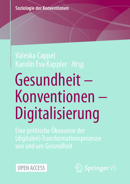 Gesundheit - Konventionen - Digitalisierung | Valeska Cappel, Karolin Eva Kappler
