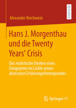 Hans J. Morgenthau und die Twenty Years Crisis | Bundesamt für magische Wesen