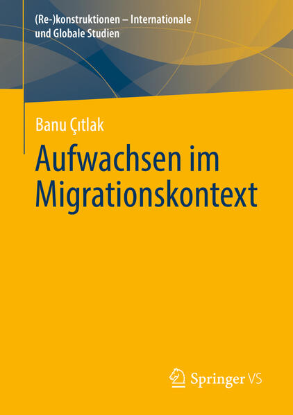 Aufwachsen im Migrationskontext | Banu Çıtlak