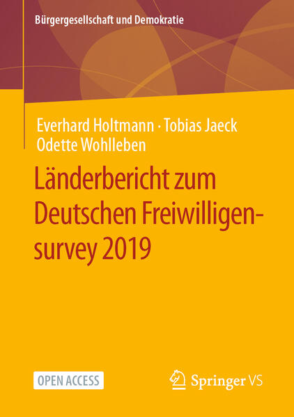 Länderbericht zum Deutschen Freiwilligensurvey 2019 | Everhard Holtmann, Tobias Jaeck, Odette Wohlleben