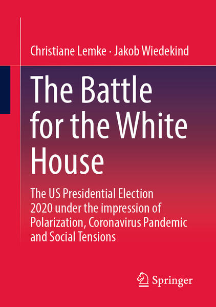 The Battle for the White House | Christiane Lemke, Jakob Wiedekind