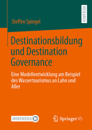 Destinationsbildung und Destination Governance | Steffen Spiegel