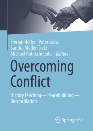 Overcoming Conflict | Florian Helfer, Peter Geiss, Sandra Müller-Tietz, Michael Rohrschneider