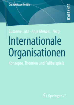 Internationale Organisationen | Susanne Lütz, Anja Menzel