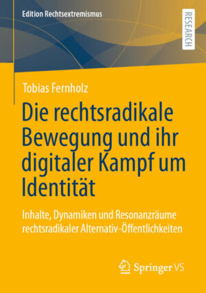 Die rechtsradikale Bewegung und ihr digitaler Kampf um Identität | Tobias Fernholz