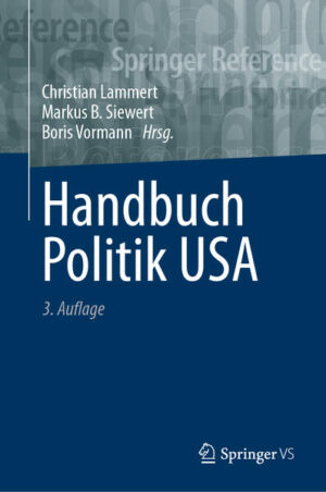 Handbuch Politik USA | Christian Lammert, Markus B. Siewert, Boris Vormann