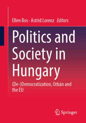Politics and Society in Hungary | Ellen Bos, Astrid Lorenz