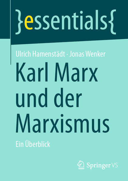 Karl Marx und der Marxismus | Ulrich Hamenstädt, Jonas Wenker