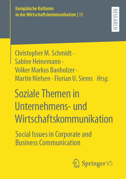 Soziale Themen in Unternehmens- und Wirtschaftskommunikation | Christopher M. Schmidt, Sabine Heinemann, Volker Markus Banholzer, Martin Nielsen, Florian U. Siems