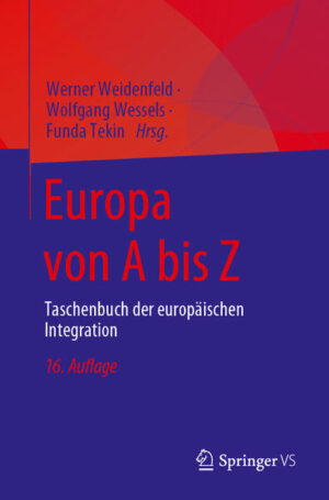 Europa von A bis Z | Werner Weidenfeld, Wolfgang Wessels, Funda Tekin