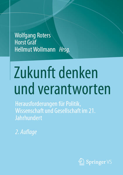 Zukunft denken und verantworten | Wolfgang Roters, Horst Gräf, Hellmut Wollmann