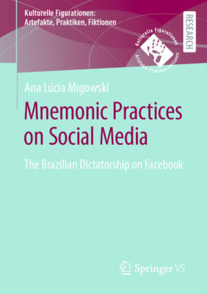 Mnemonic Practices on Social Media | Ana Lúcia Migowski da Silva