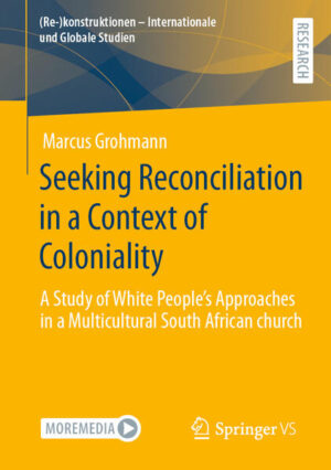 Seeking Reconciliation in a Context of Coloniality | Marcus Grohmann
