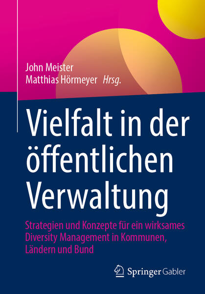 Vielfalt in der öffentlichen Verwaltung | John Meister, Matthias Hörmeyer