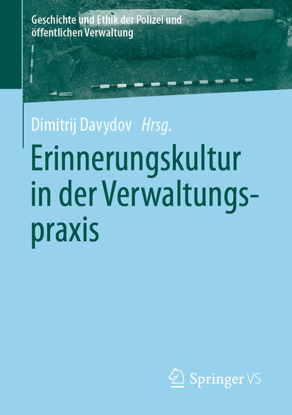 Erinnerungskultur in der Verwaltungspraxis | Dimitrij Davydov