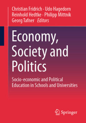Economy, Society and Politics | Christian Fridrich, Udo Hagedorn, Reinhold Hedtke, Philipp Mittnik, Georg Tafner