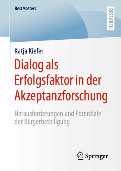 Dialog als Erfolgsfaktor in der Akzeptanzforschung | Katja Kiefer