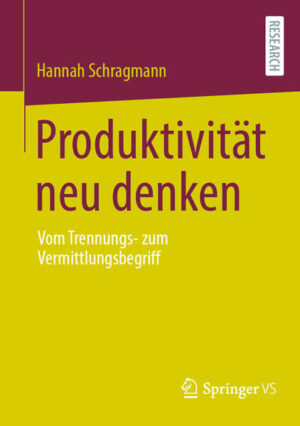Produktivität neu denken | Hannah Schragmann