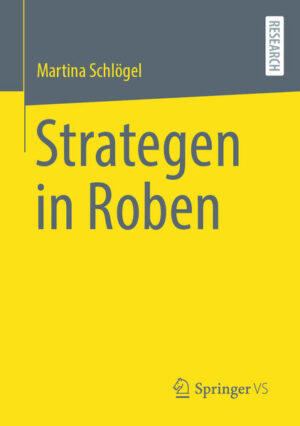 Strategen in Roben | Martina Schlögel