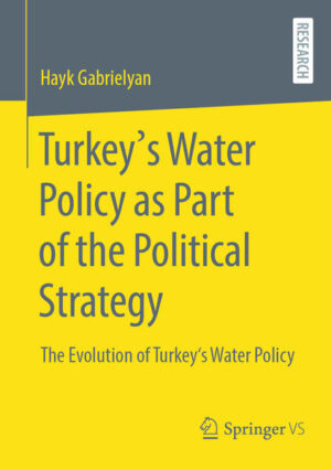Turkey's Water Policy as Part of the Political Strategy | Hayk Gabrielyan
